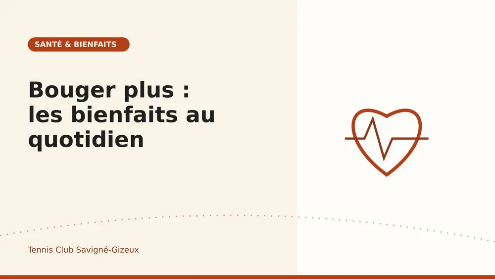 Une personne active au quotidien
